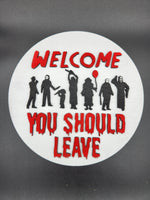 Horror themed welcome sign