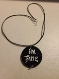I'm Fine/Save Me pendant