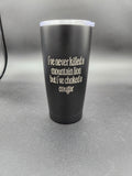 Humorous laser engraved tumbler