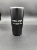 Humorous laser engraved tumbler